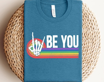 Be You Skeleton Rainbow Shirt, Rainbow Be You Shirt, LGBT Shirt, LGBT Shirt for Gift,Pride Gift, Pride Celebration Shirt, Retro Pride Shirt