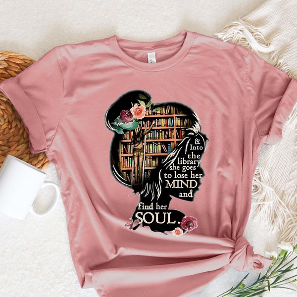 and into the library she goes to lose her mind and find her soul NO Books Shirt, Read Banned Books, Teacher Librarian Gift T-shirt