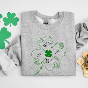 Irish Shamrock Sweatshirt, Irish Shamrock Hoodie, Irish Sweatshirt, Lucky Sweatshirt, Irish Sweatshirt, Luck of The Irish Sweatshirt