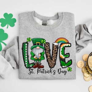 Love Gnome St. Patrick&#39;s Day Sweatshirt, Gnome Love Sweater, St. Patrick&#39;s Day Love Hoodie, Lucky Day Sweatshirt, Shamrock Love Sweater