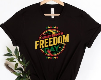 Juneteenth Freedom Shirt,Juneteenth shirt women,Black Culture,Black History,Black Lives Matter,Melanin Shirt,Emancipation Day Shirt