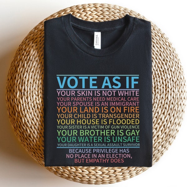 Vote As If Shirt, LGBTQ Shirt, LGBTQ Rights Shirt, Human Rights Shirt, Pride Shirt, Proud Shirt, Pride Month, Roe v Wade Shirt, Vote Gift