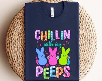 Chilling With My Peeps Shirt, Chilling With My Peeps Sweatshirt, Cute Easter Hoodie, Gift For Easter Day, Peeps Easter Shirt, Blessed Shirt