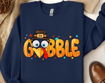 Gobble Sweatshirt Hoodie, Gobble Turkey Sweatshirt, Thanksgiving Sweatshirt, Thanksgiving Hoodie, Trendy Hoodie, Trendy Sweatshirt