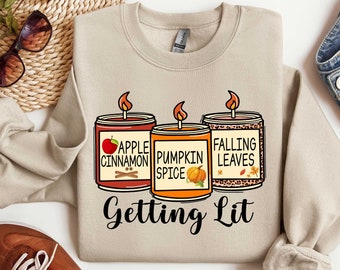 Getting Lit Sweatshirt, Pumpkin Spice Shirt, Fall Candles Tee, Fall Bachelorette Party Shirt, Getting Lit Candles Shirt,Getting Lit Fall Tee