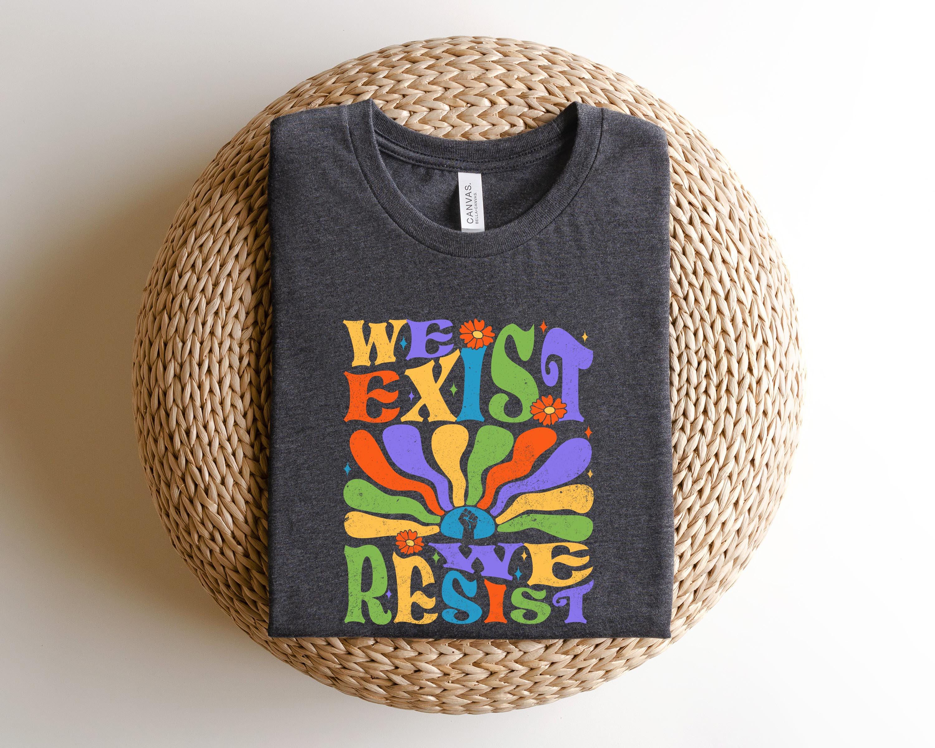 We Exist We Resist Sweatshirt, Anti Trump Shirt, Anti Fascist Hoodie, Feminist T-Shirt Gift, Activist Political Shirt, Trump Hater Gift