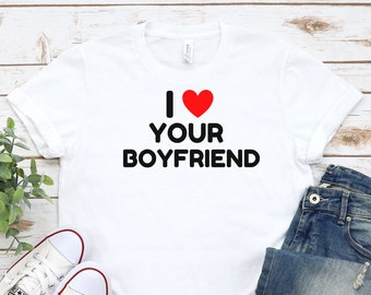 I love your Boyfriend Y2K Shirt Y2K Baby Tee Y2K Crop Top Tee Funny Y2K T-shirt Gift for Her Y2K Crop T-Shirt Y2K Crop Top Funny Baby Tee