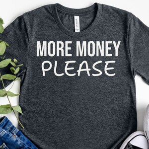 More Money Please Y2K Shirt Y2K Baby Tee Y2K Crop Top Tee Funny Y2K T-shirt Gift for Her Y2K Crop T-Shirt Y2K Crop Top Funny Baby Tee (2)