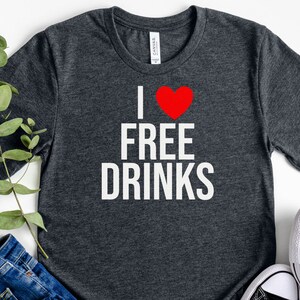 I Love Free Drinks Y2K Shirt Y2K Baby Tee Y2K Crop Top Tee Funny Y2K T-shirt Gift for Her Y2K Crop T-Shirt Y2K Crop Top Baby Tee Funny