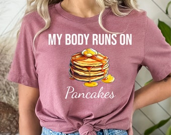 Pancakes Shirt|Funny Pancakes Shirt|Pancakes T-Shirt|Pancakes Lover Gift|Gift for him her|Funny T-Shirt|Breakfast Shirt