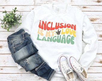 Inclusion Is My Love Language Retro Fall Adult Crewneck Sweatshirt