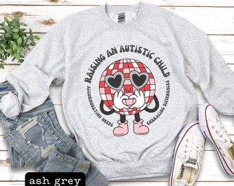 Raising an Autistic Child Sweatshirt