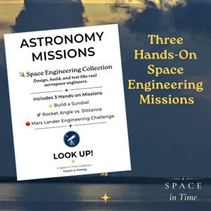 Space Engineering Missions | 3 STEM Challenges Inspired by Space Exploration  | Engineering-based Labs and Activities  Classroom  Homeschool