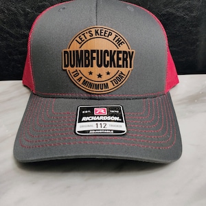 Military, Funny, Morale,Dumb Fackery, Laser Engraved Leather Patch Hat Richardson 112