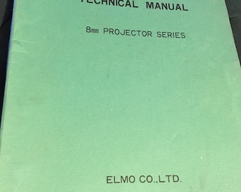 Elmo Technical Manual -Projectors 8mm -SP Hi Deluxe
