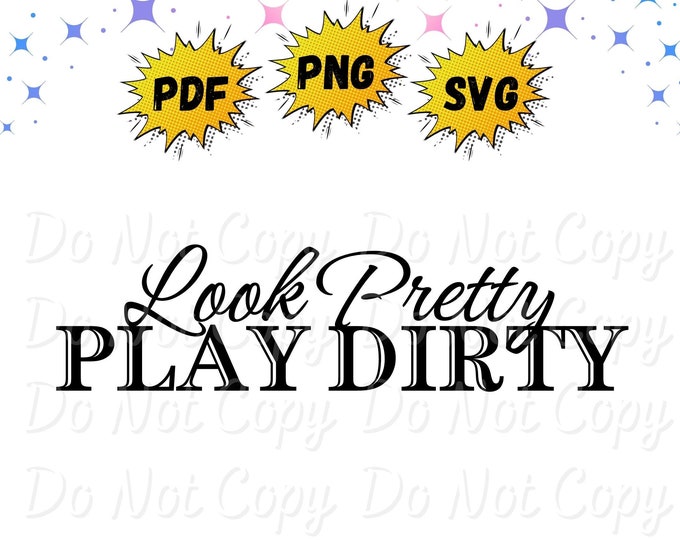 Look Pretty Play Dirty Sticker Decal – Funny 4x4 4WD Ute Vinyl #5667E