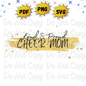Cheer Mom, Loud & Proud | Png | Svg | Pdf | Instant Download | Sublimation  DFT Design Files
