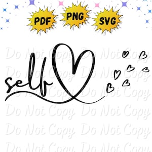 Self Love | Png | Svg | Pdf | Instant Download | Inspirational Design | Sublimation | Dtf Print Files