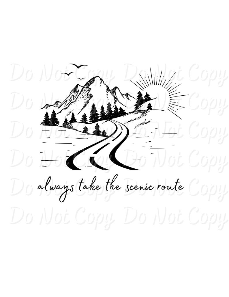 Always Take the Scenic Route Png Svg Pdf Inspirational Design Instant