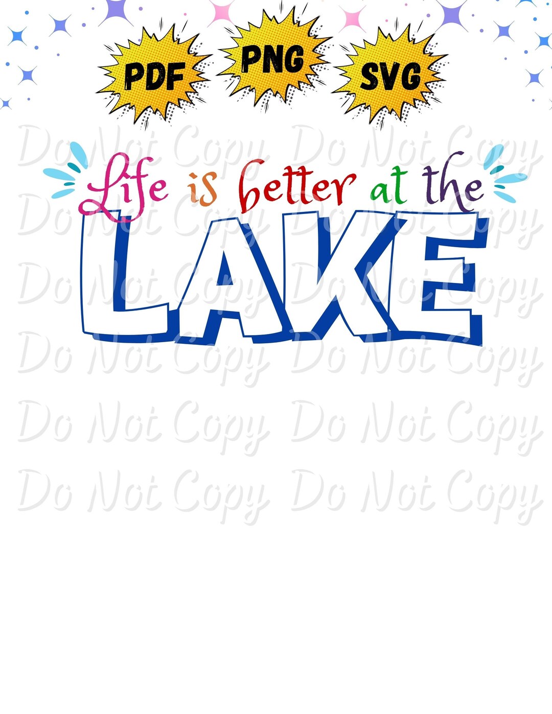 Life is Better at the Lake | Png | Svg | Pdf | Instant Download ...