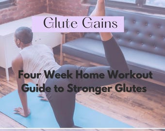 Glute Home Workout Guide, Stronger Curves, 4 Week Plan (PDF)