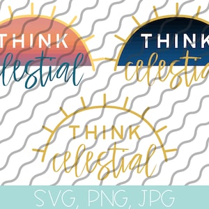 May include: Three gold sunburst designs with the text "Think celestial" in a white, blue, and orange gradient. The background is a gray and white wavy pattern.