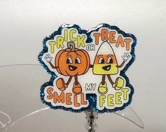 Trick or Treat Smell my Feet Badge Reel | Pumpkin & Candy Corn Badge ID Holder | Halloween Trick or Treat Badge Reel | Medical Badge Reel