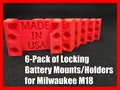 6-Pack Battery Holder/Mount/Bracket | For Milwaukee M18 Batteries | Locking Design | Multiple Colors Available | 3D-Printed | Made in USA