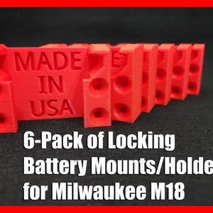 6-Pack Battery Holder/Mount/Bracket | For Milwaukee M18 Batteries | Locking Design | Multiple Colors Available | 3D-Printed | Made in USA