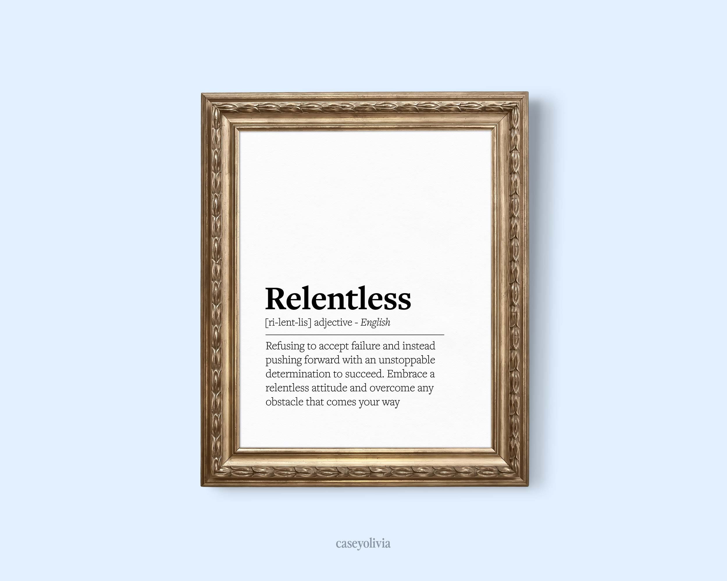 Relentless Definition Printable Wall Art Motivational Message Office