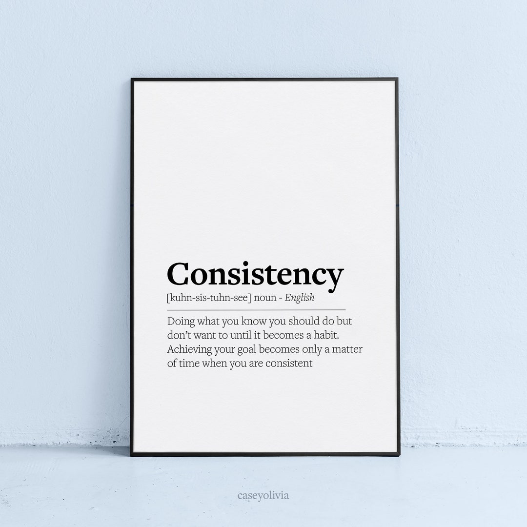 Consistency Definition Printable Wall Art Consistency - Etsy