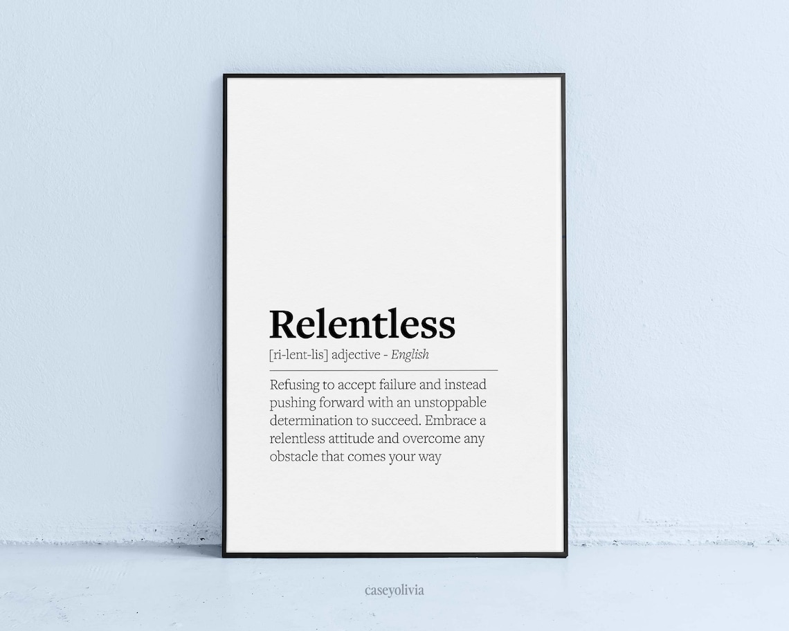 Relentless Definition Printable Wall Art Motivational Message Office