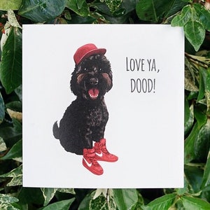 Love Ya, Dood - Oodle/Poodle Greeting Card