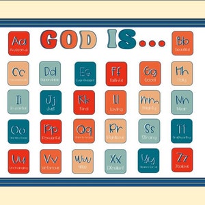 Puede incluir: Un gráfico colorido con la palabra "GOD IS..." en letras rojas grandes. El gráfico enumera atributos de Dios, como "Awesome", "Beautiful", "Faithful", "Good", "Holy", "Just", "Kind", "Loving", "Mighty", "Near", "One Who Saves", "Powerful", "Queen to Conquer", "Pious", "Strong", "Truthworthy", "Unchanging", "Victorious", "Wise", "Excellent", "Teams Love" y "Zealous", cada uno emparejado con una letra del alfabeto.