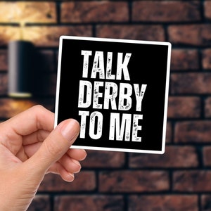 Roller Derby Sticker, Roller Derby Gifts, Derby Sticker, Gift for Derby Girl, Talk Derby To Me, Stickers for Helmets