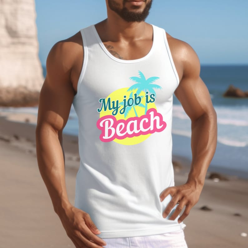My Job is Beach Tank Top, Beach Shirt, Vacation Shirt, Summer Tank, Trendy Tank Unisex, Movie Shirt, Pop Culture Shirts, Trending Now Shirts White