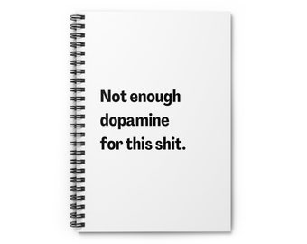 Funny Mental Health Notebook, Anxiety Journal, Not Enough Dopamine, Funny Notebook for Work, Funny Office Coworker Gift, Therapy Journal