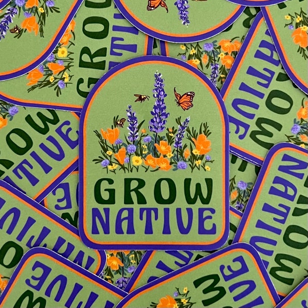 Grow Native Bumper Sticker with California Wildflowers, Monarchs, and Bumble Bees. Plant Native!