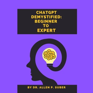 ChatGPT Demystified: Beginner to Expert