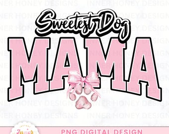 Coquette Dog mama png sublimation png retro mama png mothers day png design varsity mama png downloadable png tee shirt png dog mom png