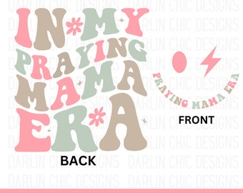 Praying mama era png, sublimational, retro mama png, bible verse png, faith png, momlife png, religious png, Christian png, downloadable png