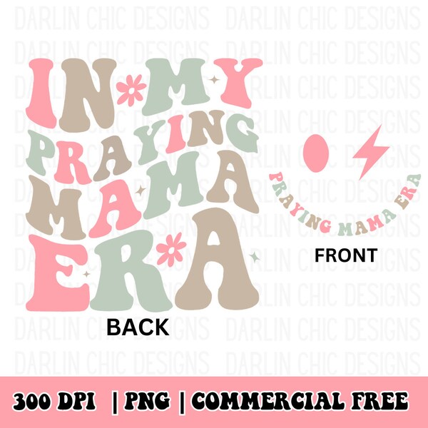 Praying mama era png, sublimational, retro mama png, bible verse png, faith png, momlife png, religious png, Christian png, downloadable png