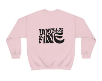 Bluza z kapturem You'll Be Fine | You're Fine | Koszulka z sarkazmem | Zabawna koszulka | Prezent dla BFF | Uroczy T-shirt | Prezent dla mamy | Zabawna bluza