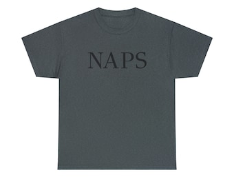 Nap Shirt, Lazy Shirt, Sleep Shirt, Nap Shirt for Women, Naps Tshirt for Her, Nap Lover Shirt, Funny Gift for Napper, Napping Shirt
