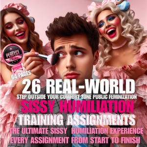 Sissy Humiliation Feminization Sissification & Training Assignments Bundle | Crossdressing | Feminine | Outdoors Humiliation | Sissified