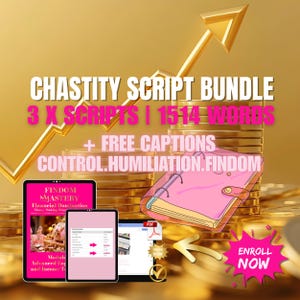 Puede incluir: Imagen promocional de un "Chastity Script Bundle" con superposición de texto. La imagen presenta un cuaderno rosa, tres tabletas que muestran contenido y una flecha dorada que apunta hacia arriba. El texto incluye "3 X SCRIPTS | 1514 WORDS" y "ENROLL NOW."