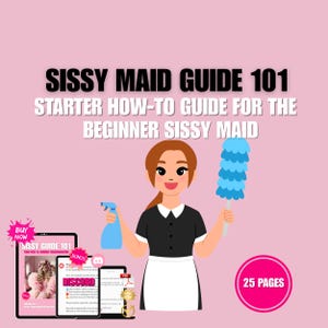 Peut inclure: Illustration d'une femme de chambre de dessin animé tenant un flacon pulvérisateur bleu et un plumeau bleu. Le texte indique "Sissy Maid Guide 101" et "Guide de démarrage pour la femme de chambre débutante". Il y a aussi des images de tablettes et un cercle qui dit "25 pages".