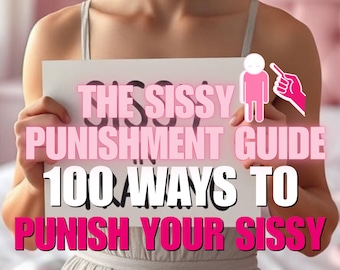 May include: A person holding a white sign with pink text that reads "THE SISSY PUNISHMENT GUIDE 100 WAYS TO PUNISH YOUR SISSY". A pink graphic of a person and a pointing hand are also on the sign.