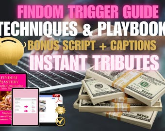 Findom Instant Tributes Trigger Guide Techniques & Playbook | Findom How To Make Money Femdom Script | Findom Guide Ebook | Findomme Guide