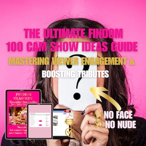 Puede incluir: Una persona sostiene un letrero con un signo de interrogación, que oscurece su rostro. El letrero es parte de una guía titulada "THE ULTIMATE FINDOM 100 CAM SHOW IDEAS GUIDE". Otro texto incluye "MASTERING VIEWER ENGAGEMENT & BOOSTING TRIBUTES."